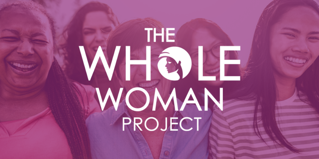 The Whole Woman Project Success Story Banner