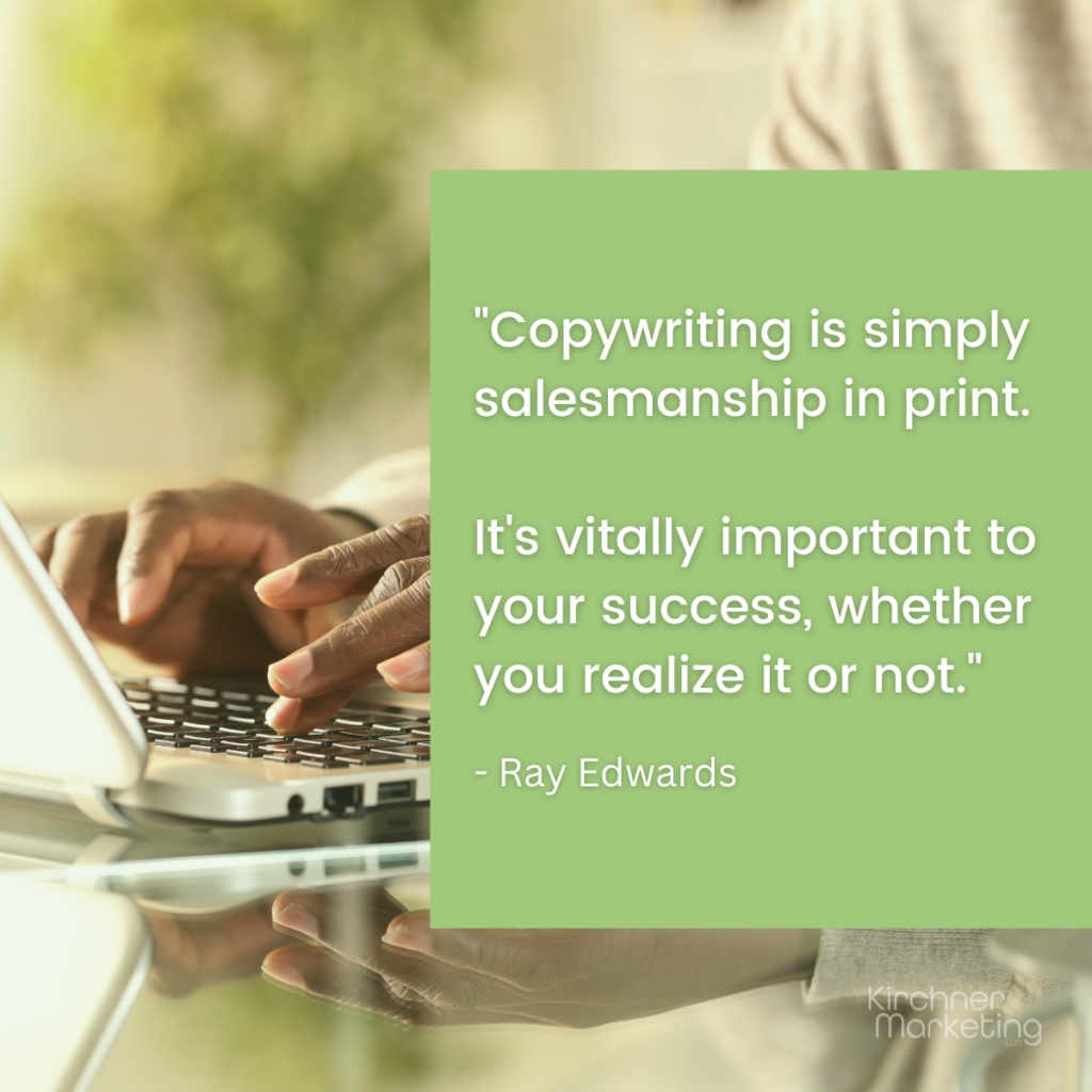 Copywriting is simply salesmanship in print. It's vitally important to your success, whether you realize it or not. Ray Edwards Quote