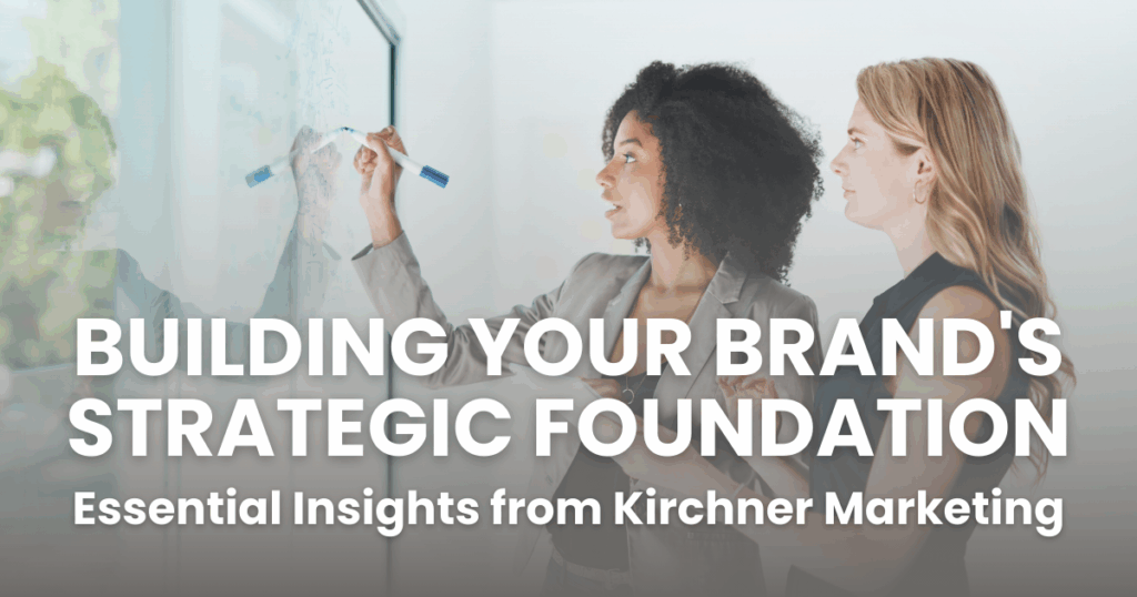 Building Your Brand's Strategic Foundation