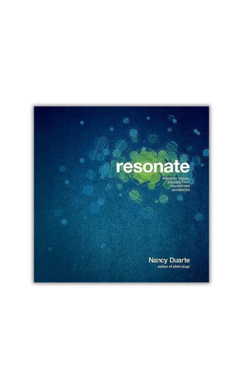 Resonate: Present visual stories that transform audiences