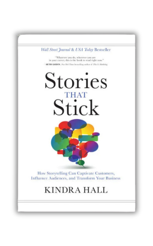 Stories That Stick by Kindra Hall Book