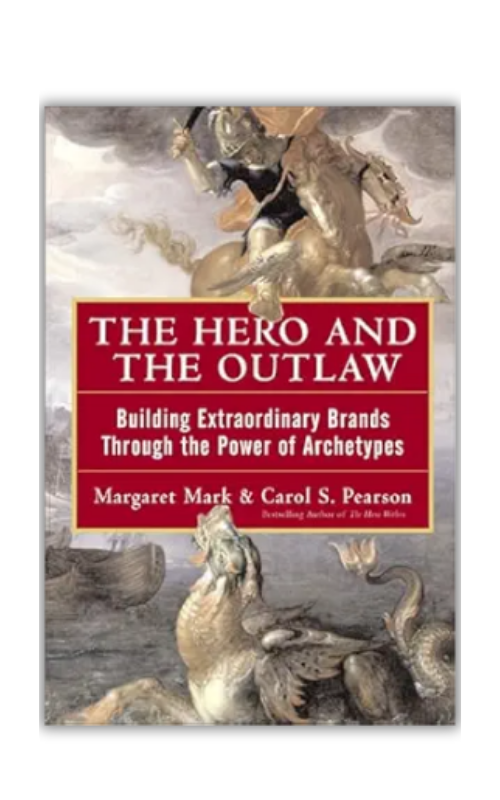 The Hero and the Outlaw by Margaret Mark and Carol Pearson Book
